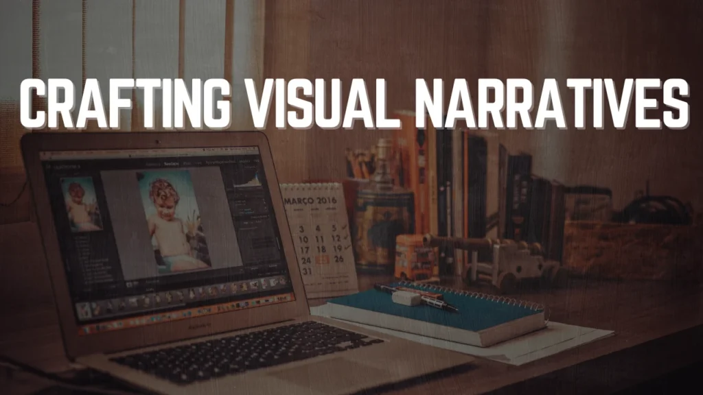 The Comprehensive Guide to Video Editing: Crafting Visual Narratives